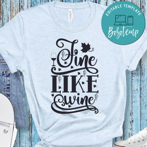 Fine Like Wine Shirt, Wine Shirt