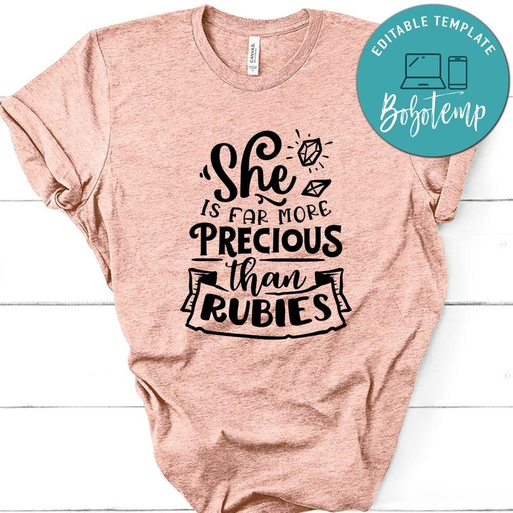 She Is Far More Precious Than Rubies Unisex Shirt