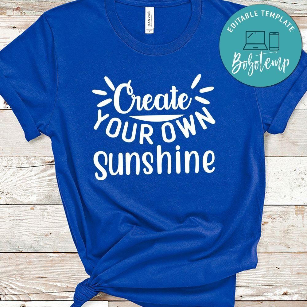 Create Your Own Sunshine Shirt