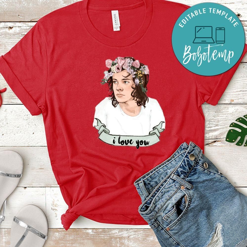 Harry Styles I Love You Shirt