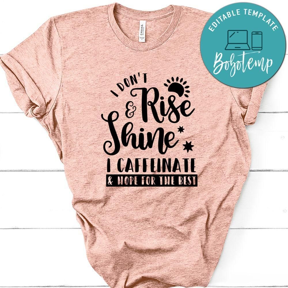 I Don't Rise And Shine T-Shirt