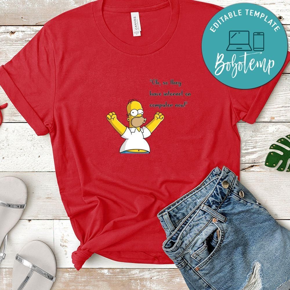 Homer Oh So They Have Internet On Computer Now Shirt