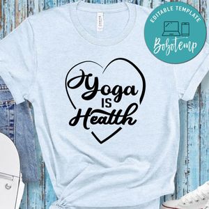Yoga Is Health Shirt