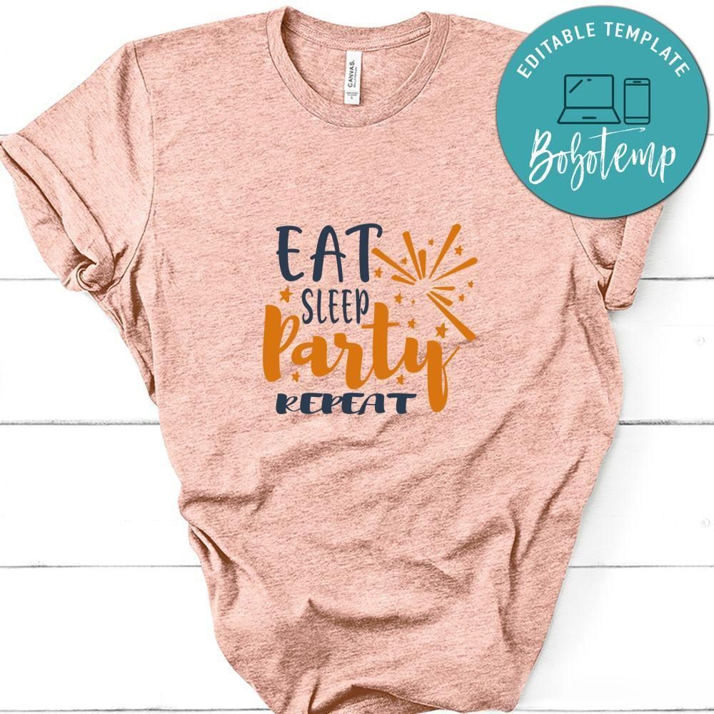 Eat Sleep Party Repeat Shirt