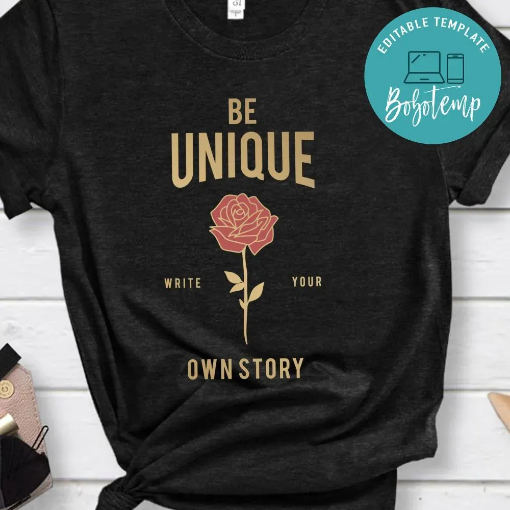 Be Unique Write Your Own Story Shirt | Bobotemp