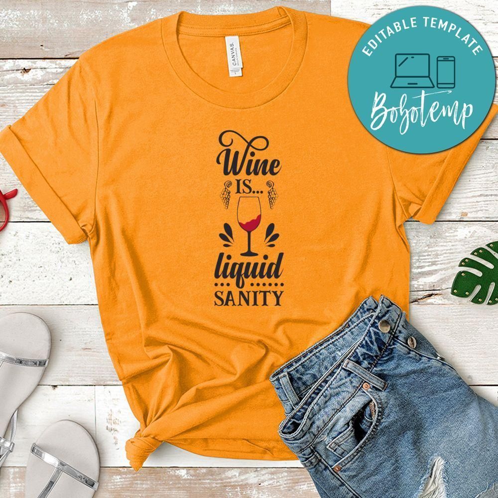 Wine Isliquid Sanity Tshirt