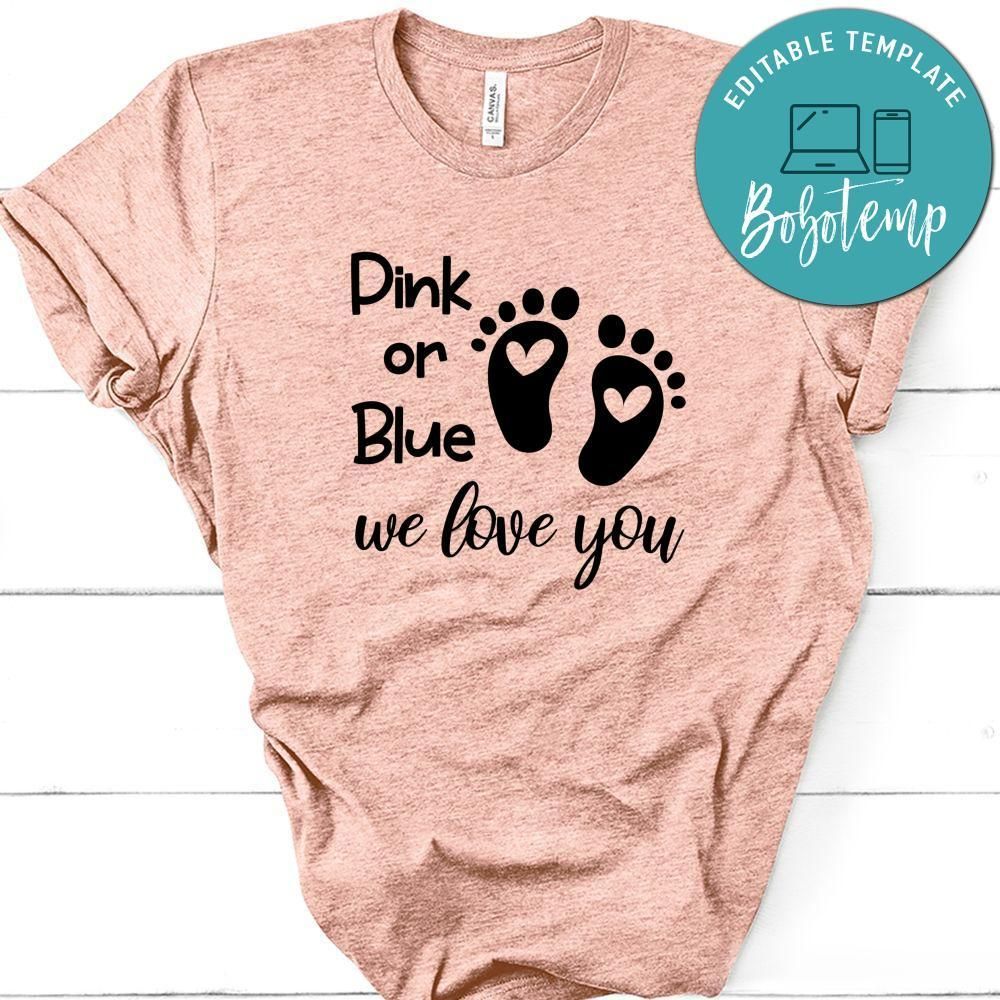 Pregnancy Pink Or Blue We Love You Black Shirt