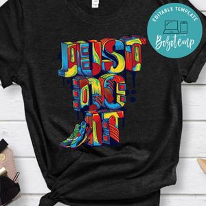 Just Do It Color And Boot Shirt