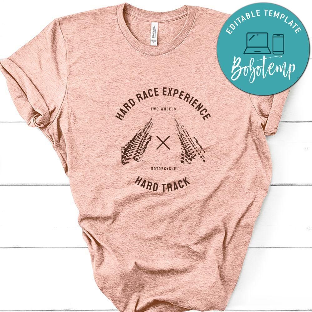 hard Race Experience Two Wheels Motorcycle Hard Track Shirt