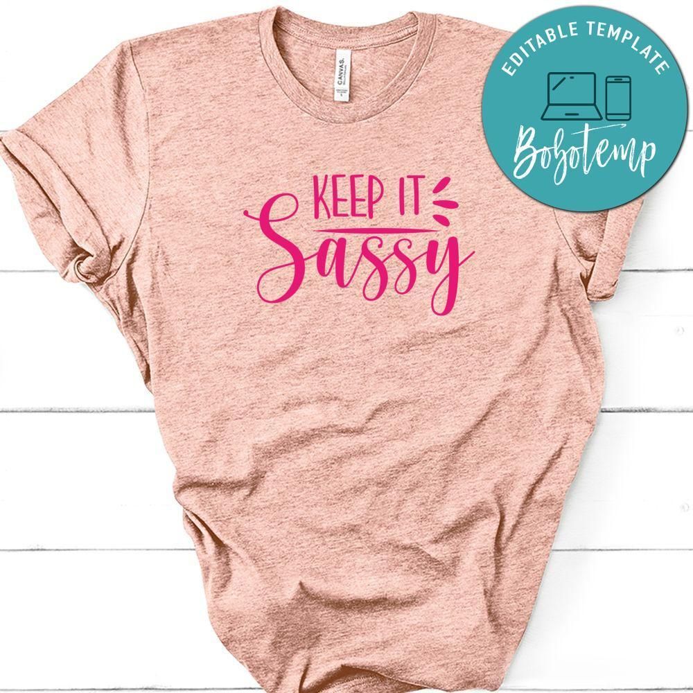 Keep It Sassy Shirt