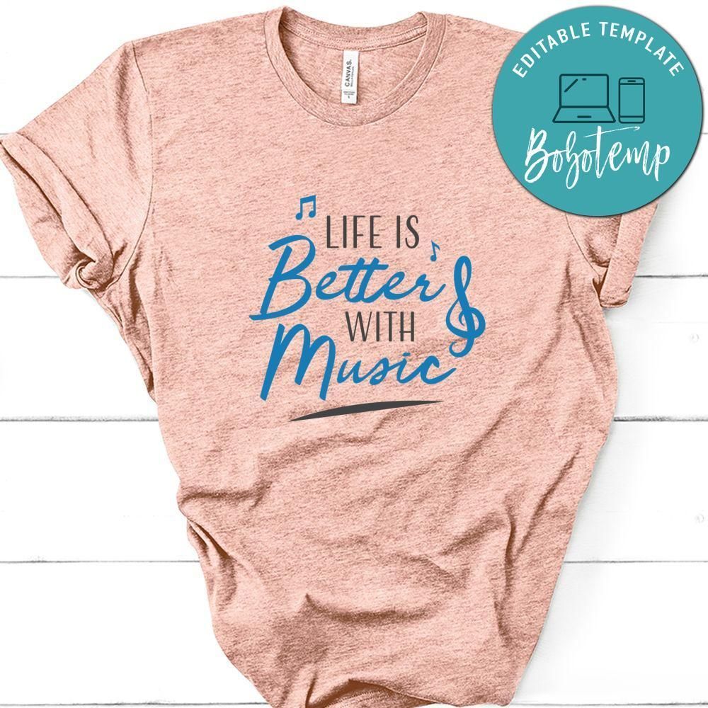 Life Is Better With Music Shirt