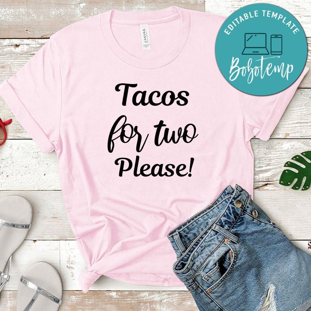 Pregnancy Tacos For Two Please Shirt