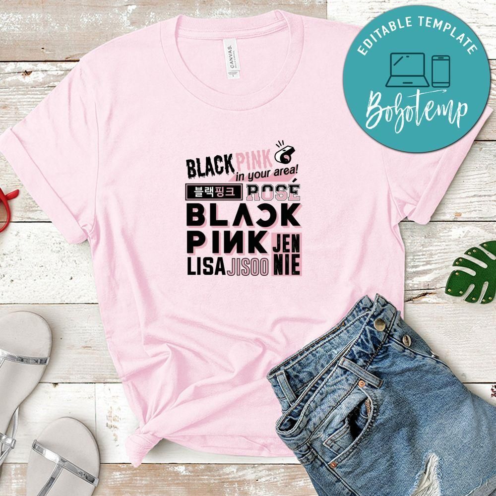 Blackpink Jisoo ‎Jennie ‎Rose ‎Lisa In Your Area Shirt