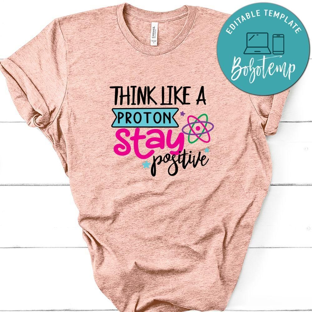 Nedry Think Like A Proton Stay Positive Shirt