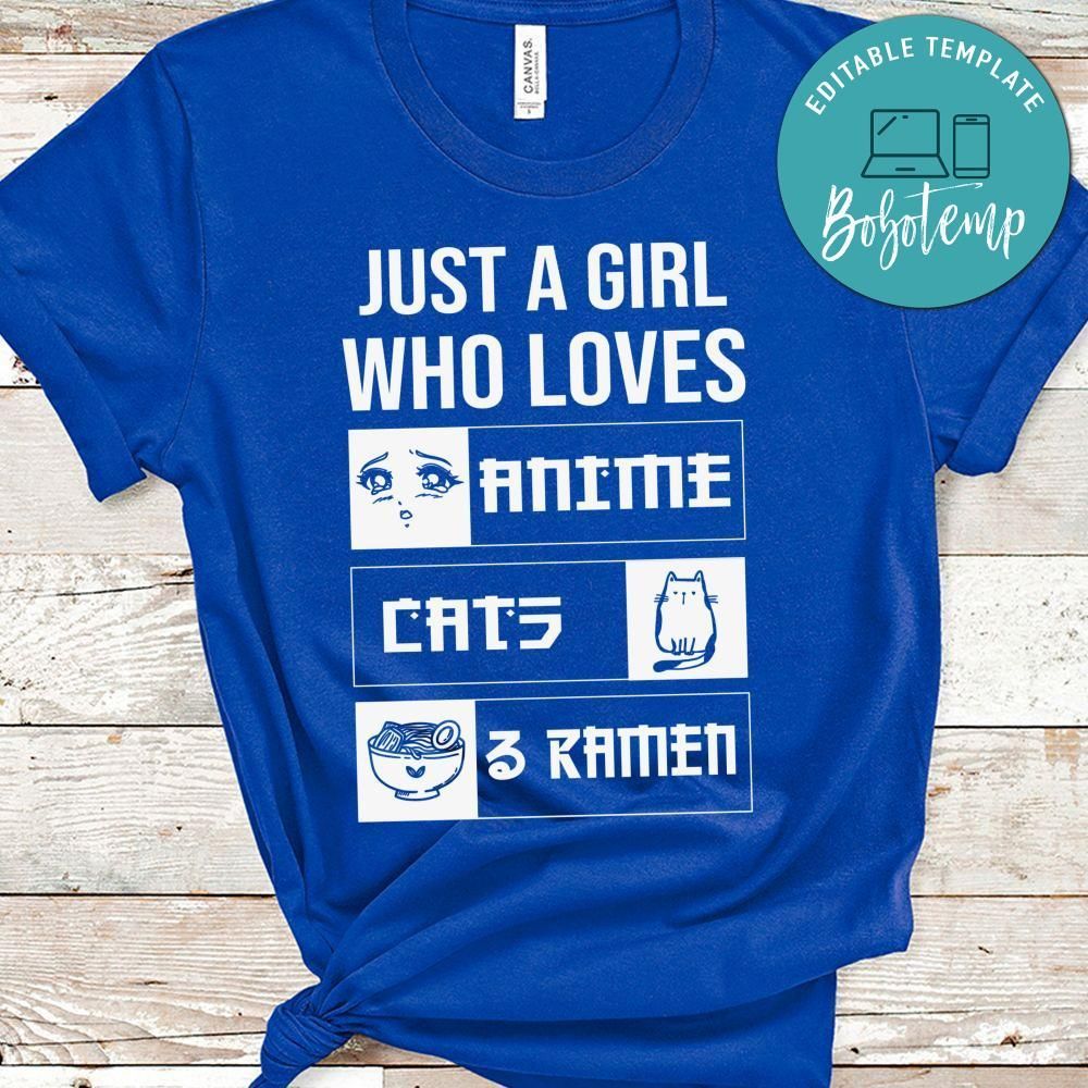 Just A Girl Who Loves Anime Cats & Ramen Shirt