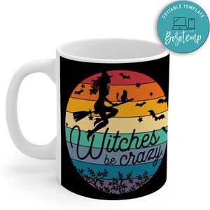 Witches Be Crazy Halloween Mug