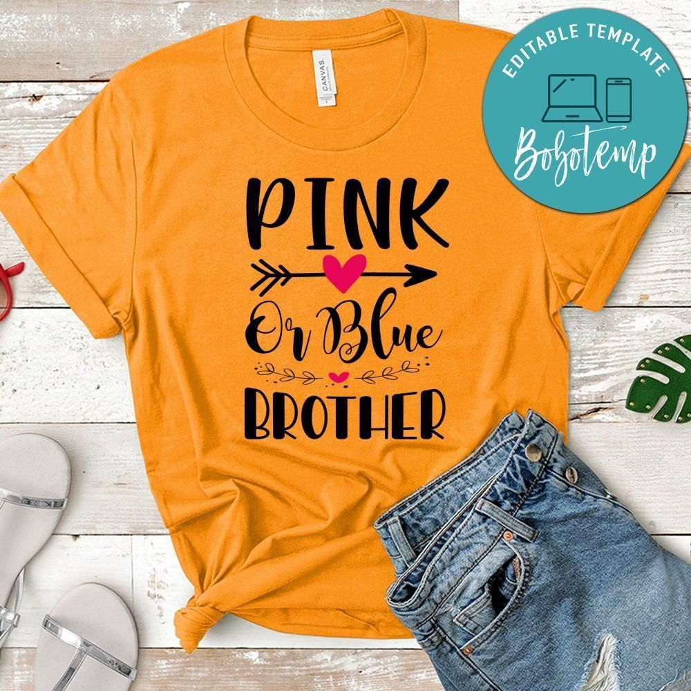Pink Or Blue Brother Shirt