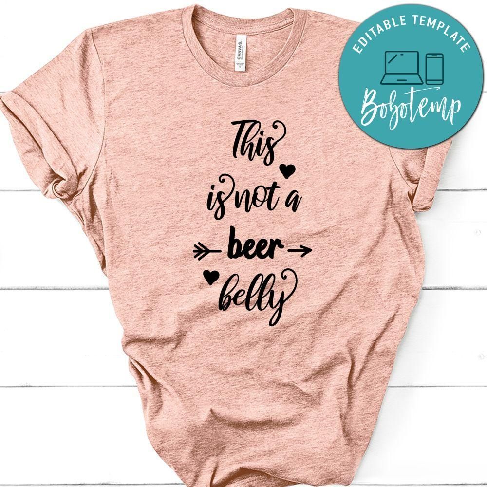 Pregnancy This Is Not A Beer Belly Shirt