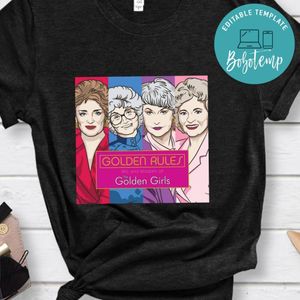 Golden Rules Wit And Wisdom Of The Golden Girls Shirt