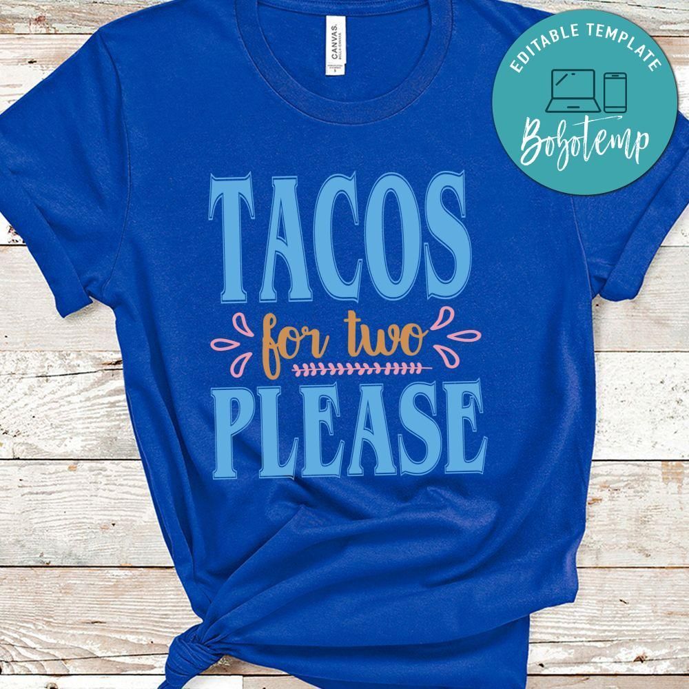 Tacos For Two Please No5 Shirt