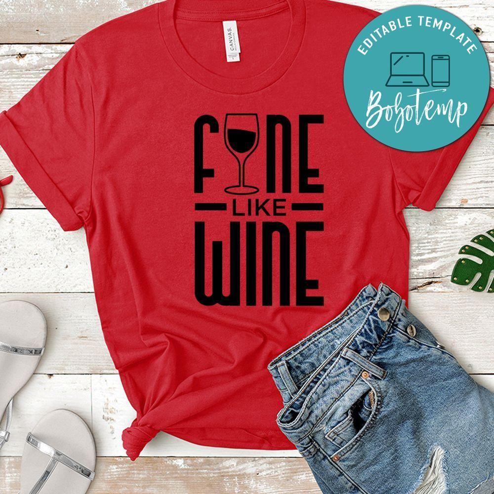 Funny Fine Like Wine Shirt