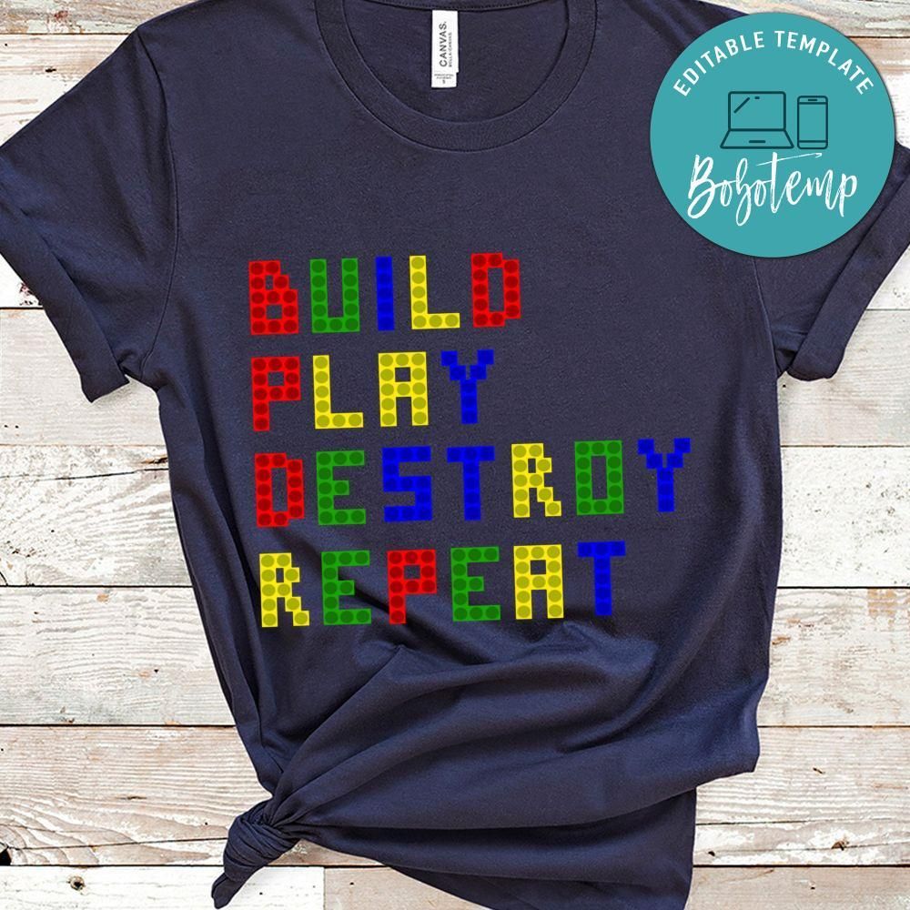 Build Play Destroy Repeat Blocks Shirt