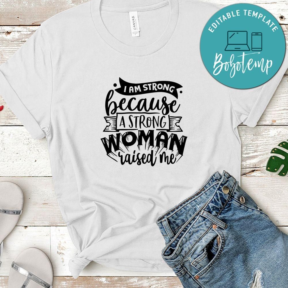 I Am Strong Because A Strong Woman Shirt