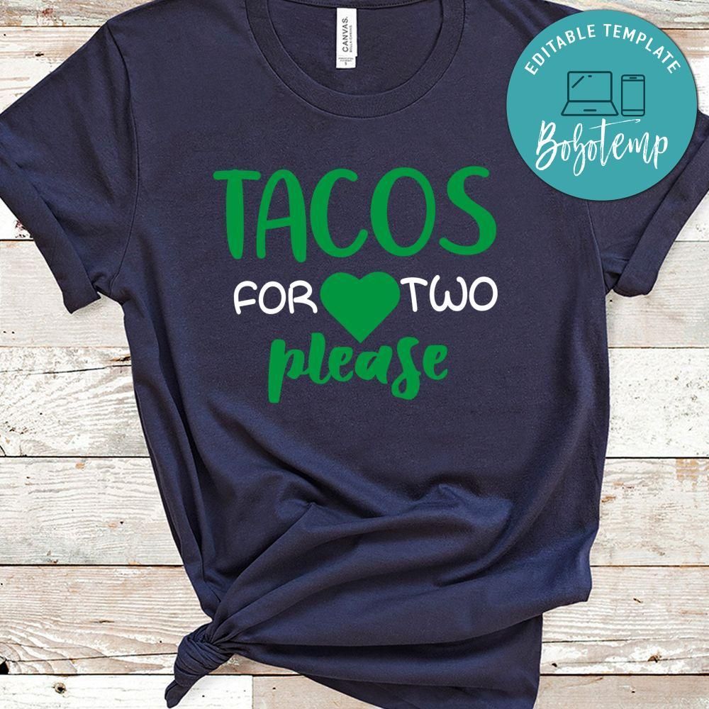 Tacos For Two Please No7 Shirt
