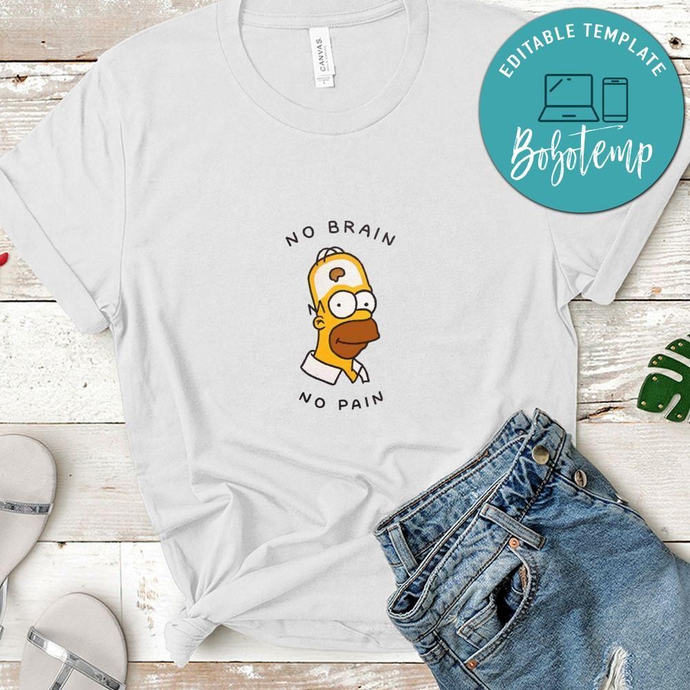 Homer No Brain No Pain Shirt