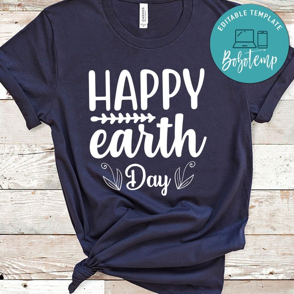 Happy Earth Day Shirt