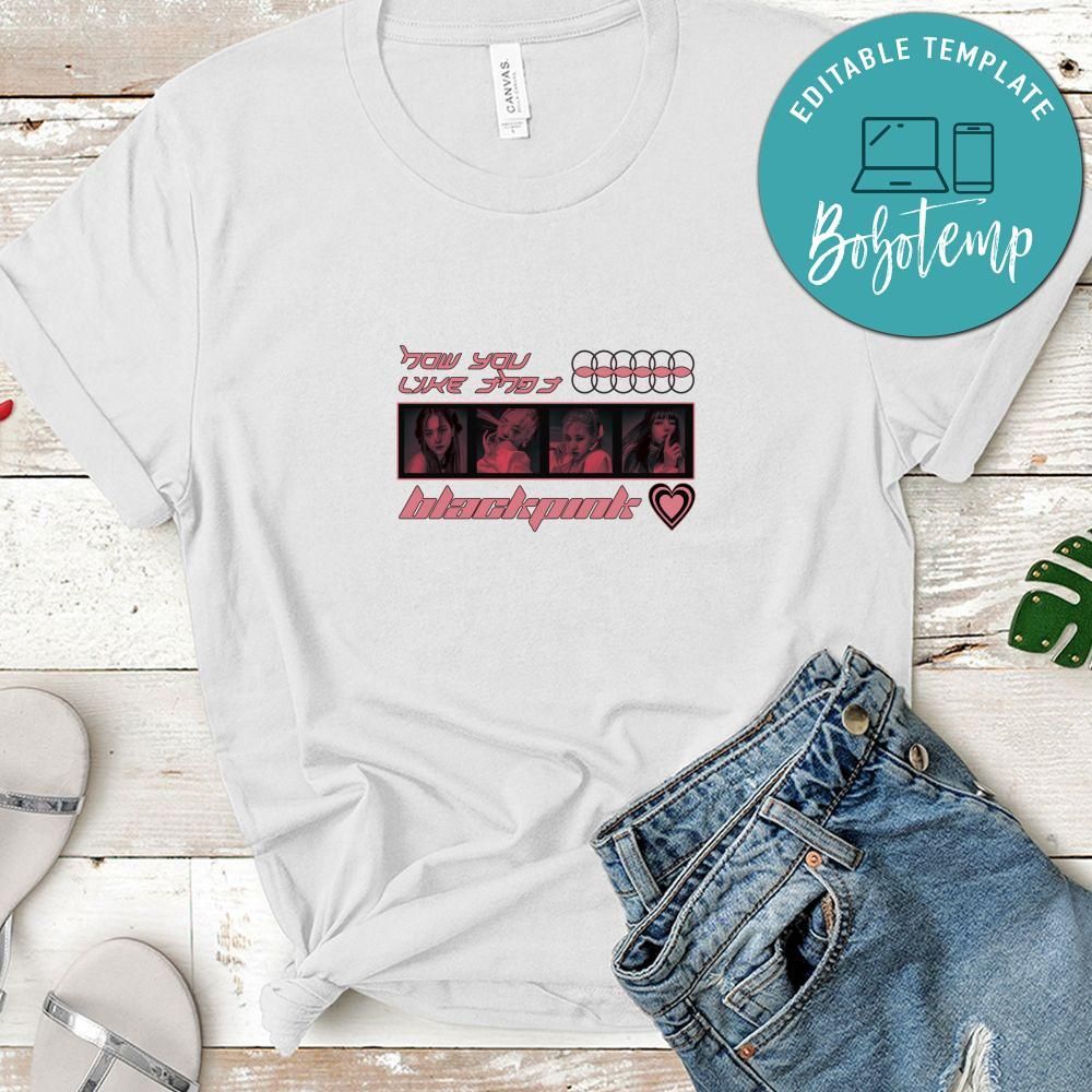 How You Like That Blackpink Shirt