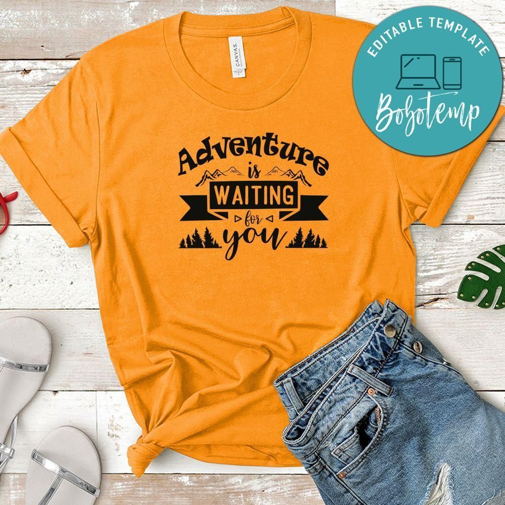 Adventure Is Waiting For You White Shirt