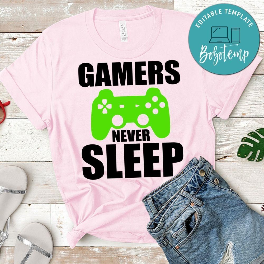 Gamers Never Sleep Shirt