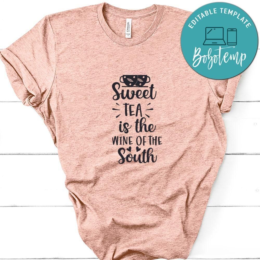 Sweet Tea Is The Wine Of The South Shirt