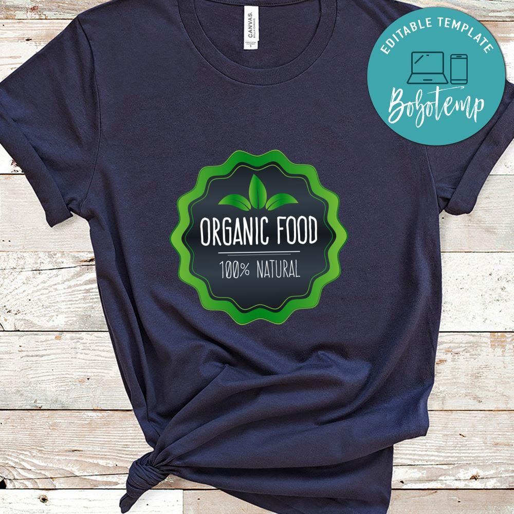 Organic Food 100% Natural Shirt