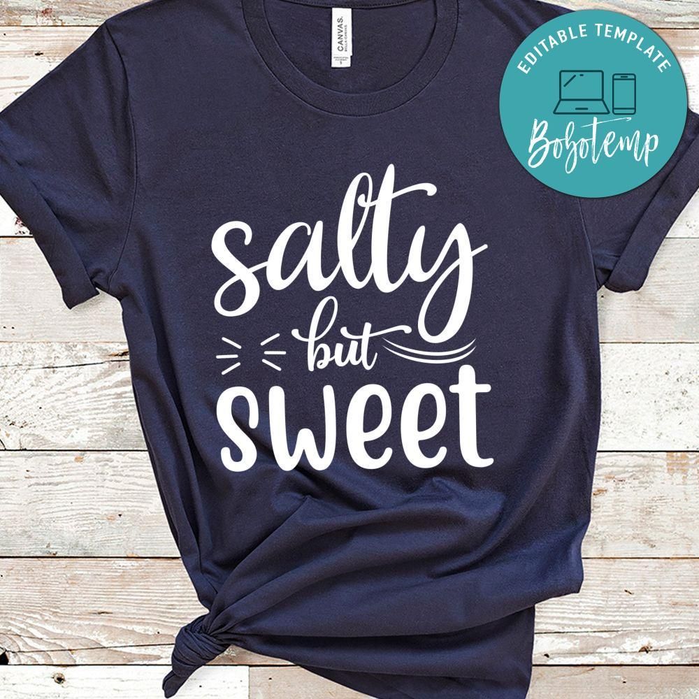 Salty But Sweet Shirt