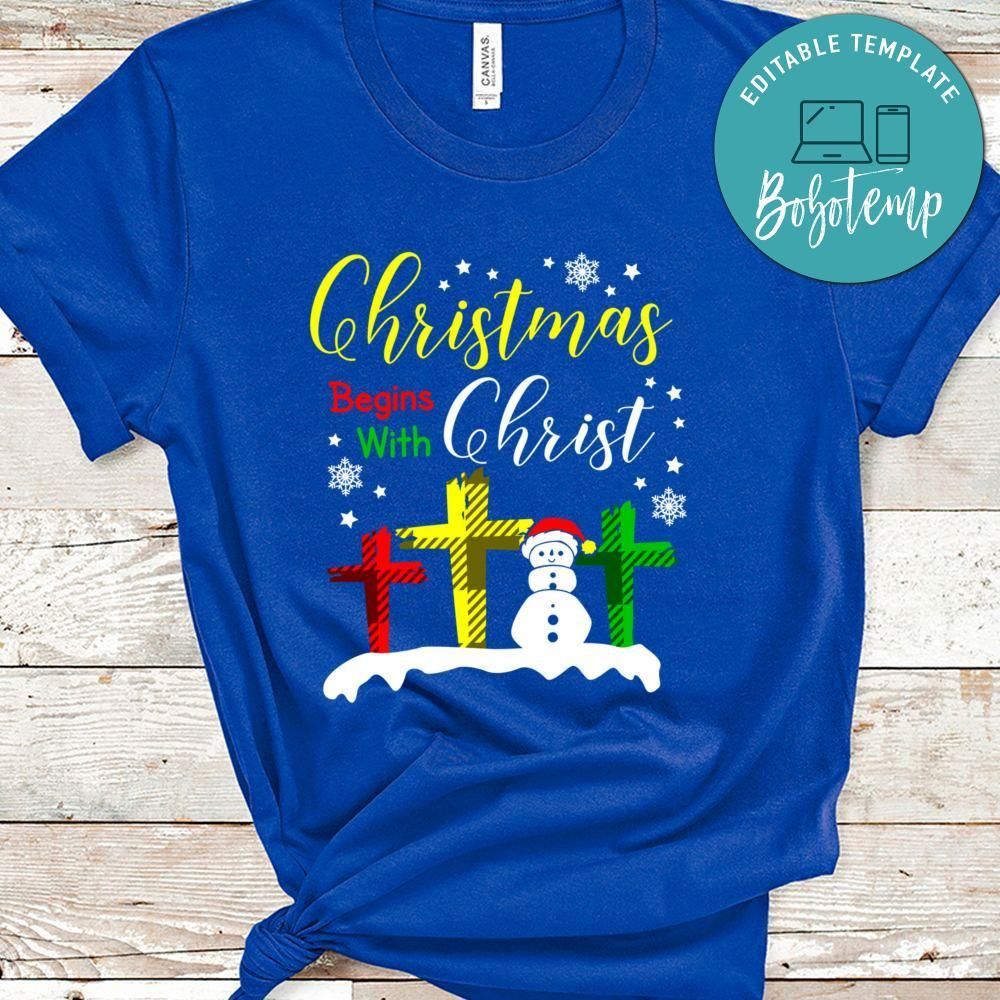 Christmas Begins With Christ Shirt