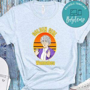 Golden Girl Sophia Wannabea Shirt, Golden Girls Shirt