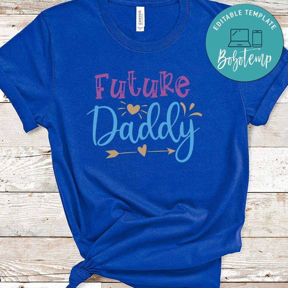 Future Daddy Shirt
