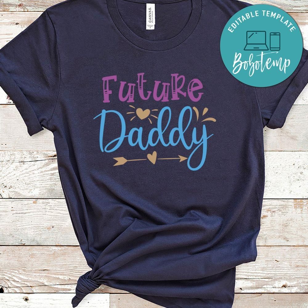 Future Daddy Shirt