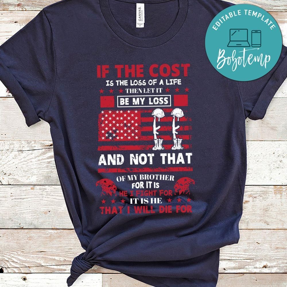 If The Cost Is The Loss Of A Life Then Let It Be My Loss Tshirt
