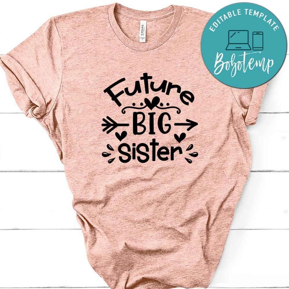 Pregnancy Future Big Sister Shirt