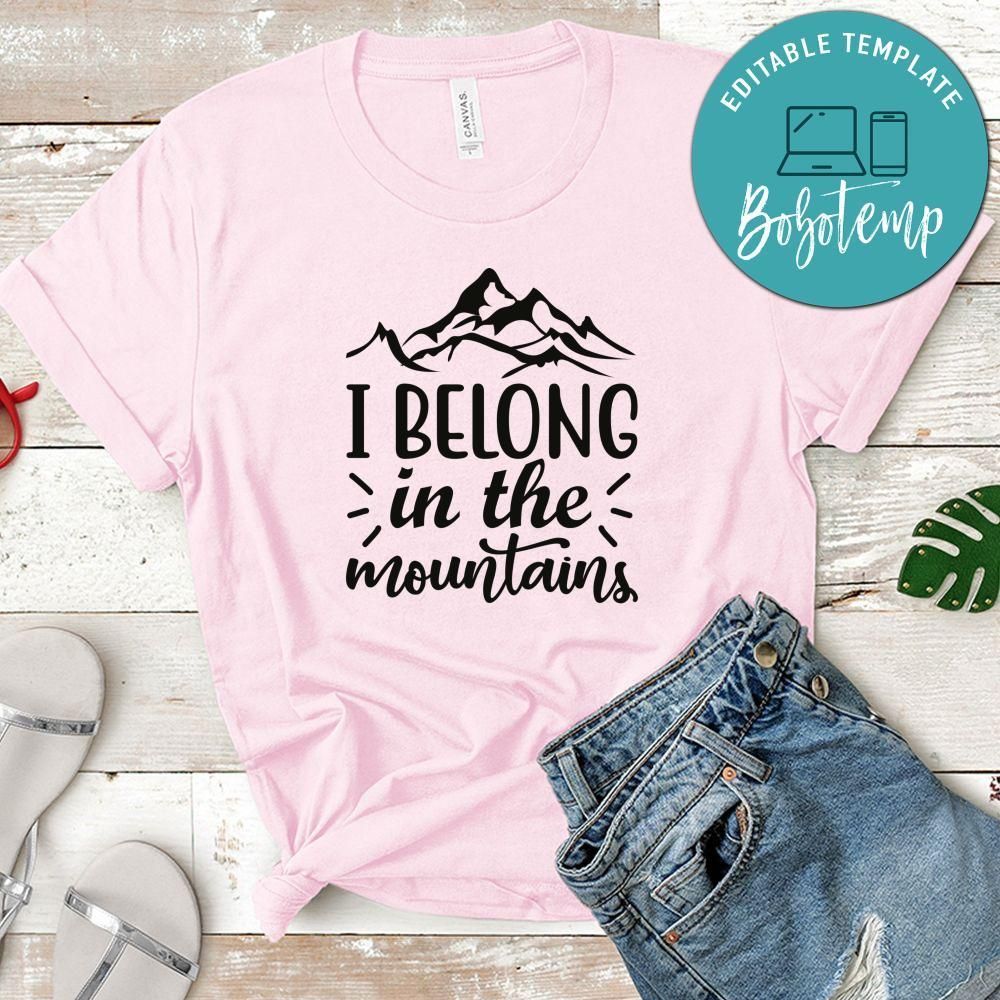 I Belong In The Mountains White Shirt