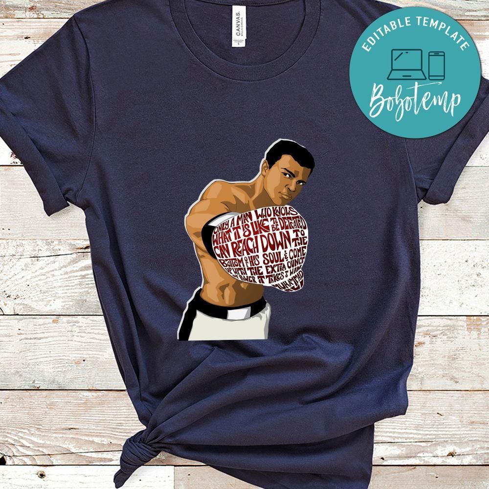 Muhammad Ali Only A Man Who Knows What It Is Like To Be Defeated Shirt