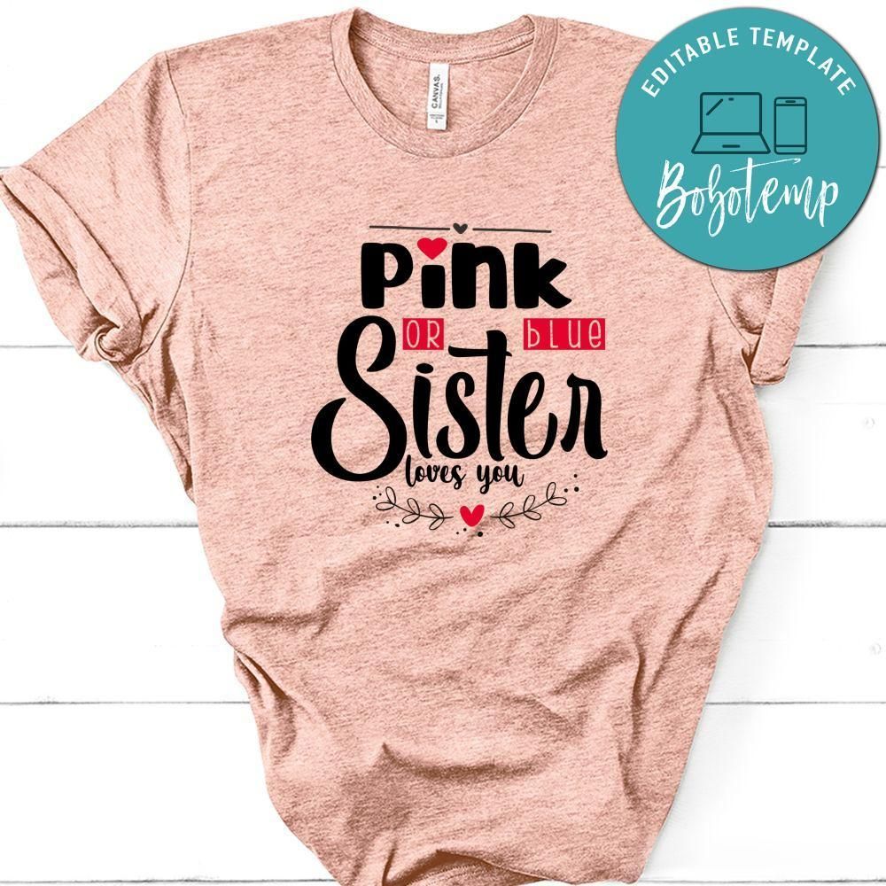 Pink Or Blue Sister Loves You No2 Shirt