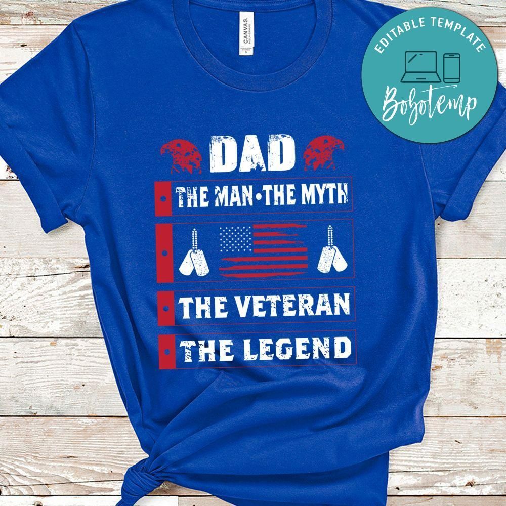 Dad The Man The Myth The Veteran The Legend Tshirt