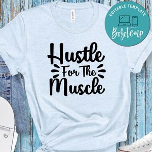 Hustle For The Muscle Unisex Shirt