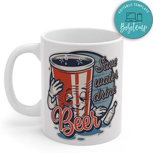Funny Round Badges Save Water Drink Beer Mug