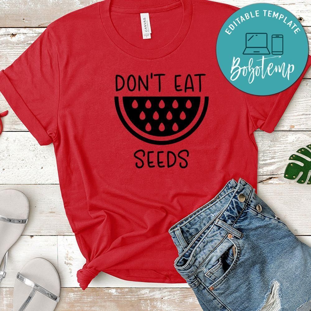 Pregnancy Don't Eat Watermelon Seeds Black Shirt