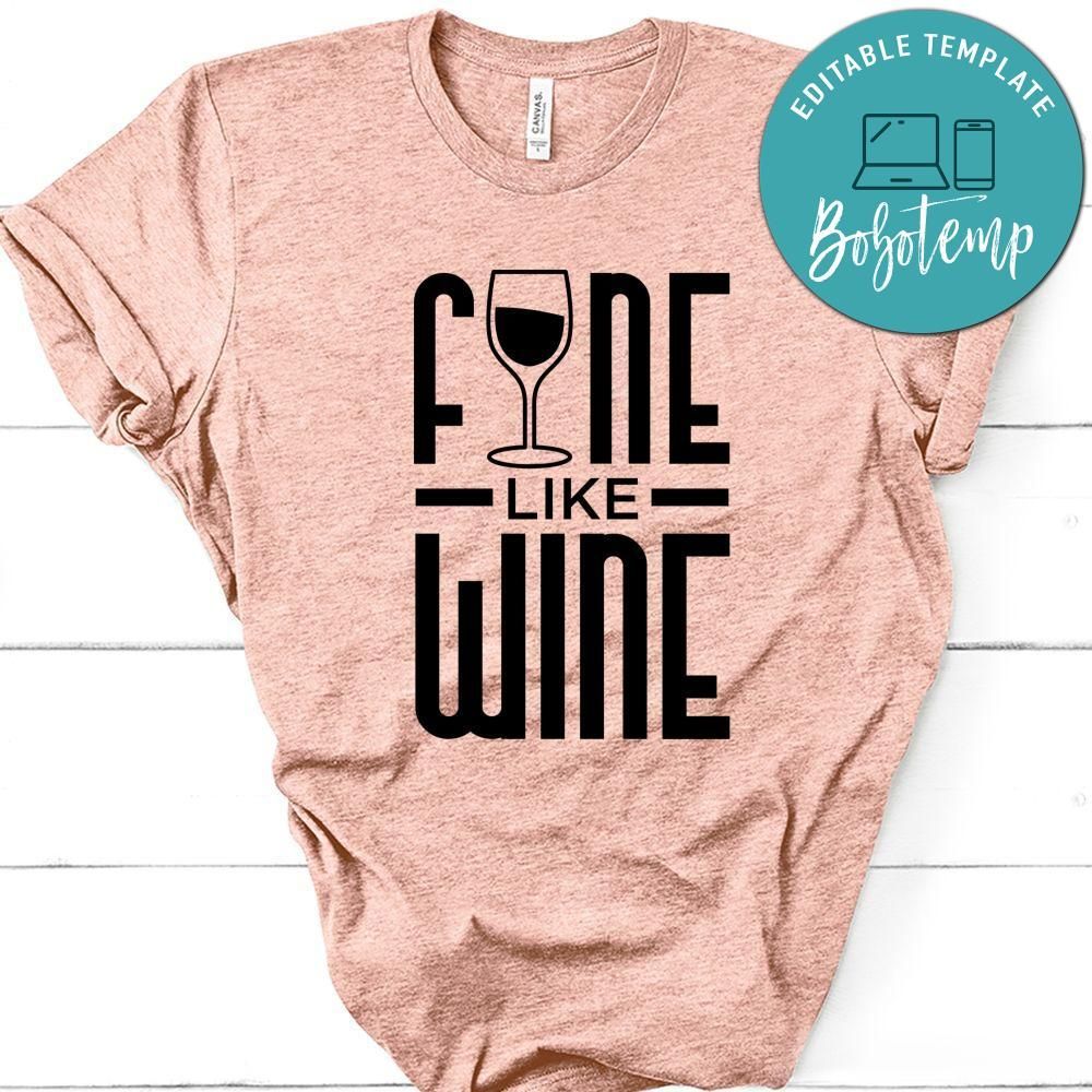 Funny Fine Like Wine Shirt